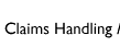 Claims Handling